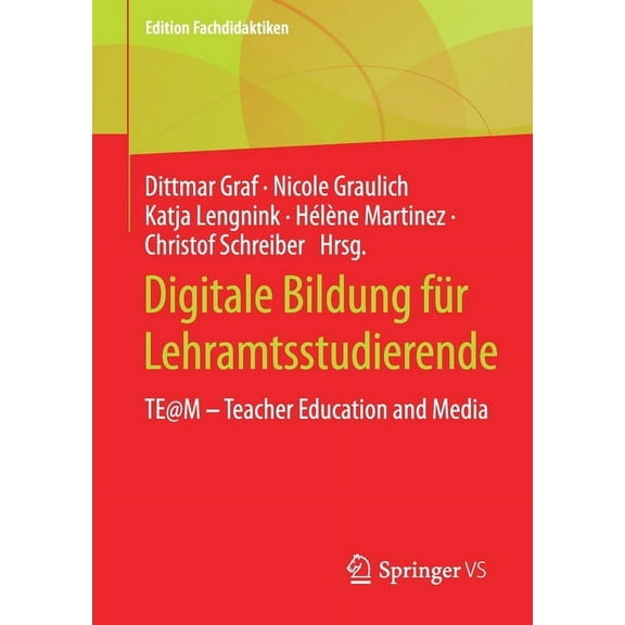Edition Fachdidaktiken: Digitale Bildung Für Lehramtsstudierende: Te@m ‒ Teacher Education and Media (Paperback)
