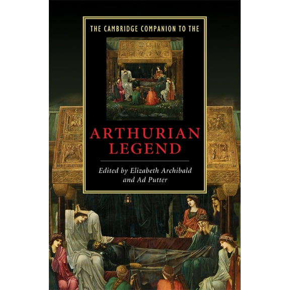 Cambridge Companions to Literature The Cambridge Companion to the Arthurian Legend, (Hardcover)