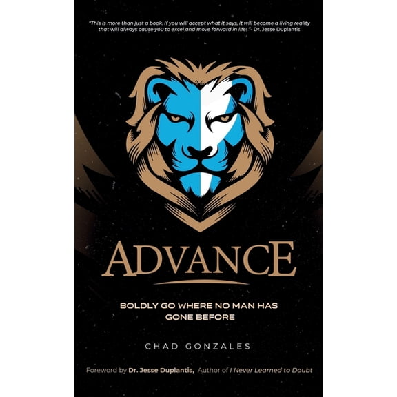 Advance: Boldly Go Where No Man Has Gone Before, (Paperback)