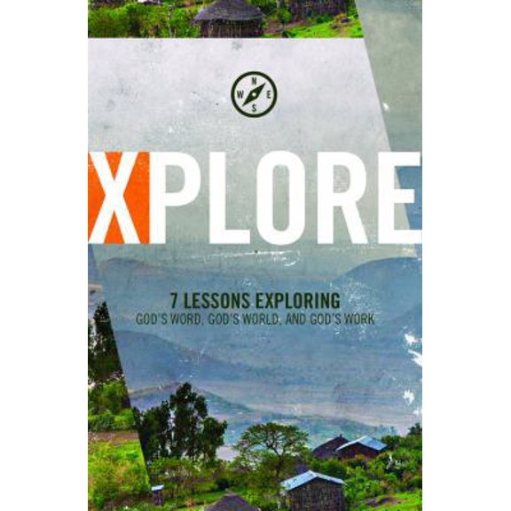 Pre-Owned XPLORE: Discover God's Word, God's World, and God's Work (Paperback) 097404640X 9780974046402