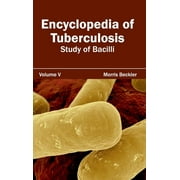 Encyclopedia of Tuberculosis: Volume V (Study of Bacilli) (Hardcover)