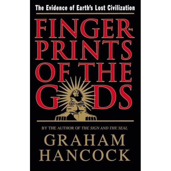 Pre-Owned Fingerprints of the Gods: The Quest For Earth's Lost Civilization Paperback