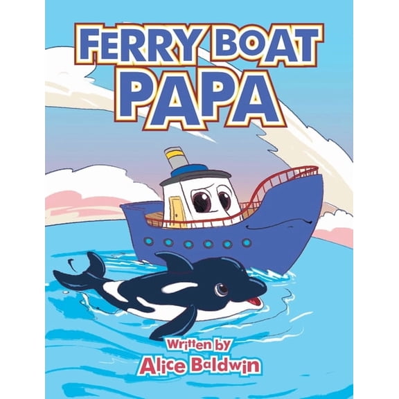 Ferry Boat Papa, (Paperback)