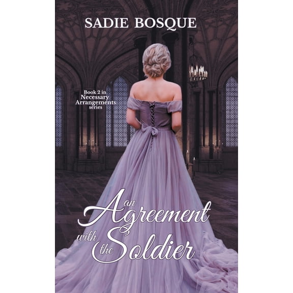 Necessary Arrangements An Agreement with the Soldier, Book 2, (Paperback)