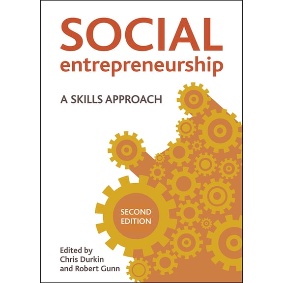 Social Entrepreneurship: A Skills Approach, (Paperback)