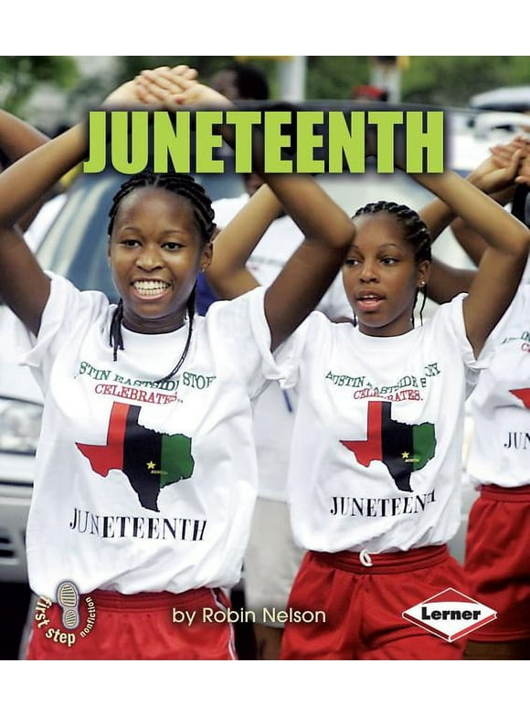 First Step Nonfiction -- American Holidays: Juneteenth (Paperback)