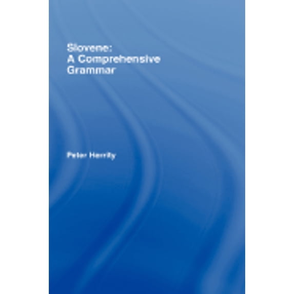 Pre-Owned Slovene: A Comprehensive Grammar (Routledge Comprehensive Grammars) (Paperback) 0415231485 9780415231480