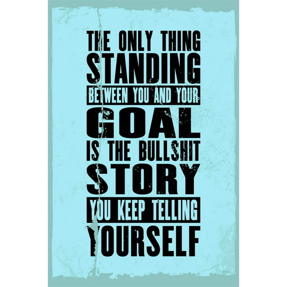 Ezposterprints Motivational Inspirational Posters for Home Office School Classroom Kidsroom - Motivational Quotes Poster Printing - Wall Art Print - 'THE ONLY THING' - 12X18 inches