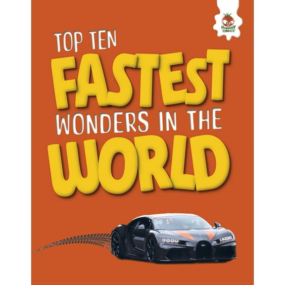 World's Top Tens Top Ten Fastest Wonders in the World, (Hardcover)