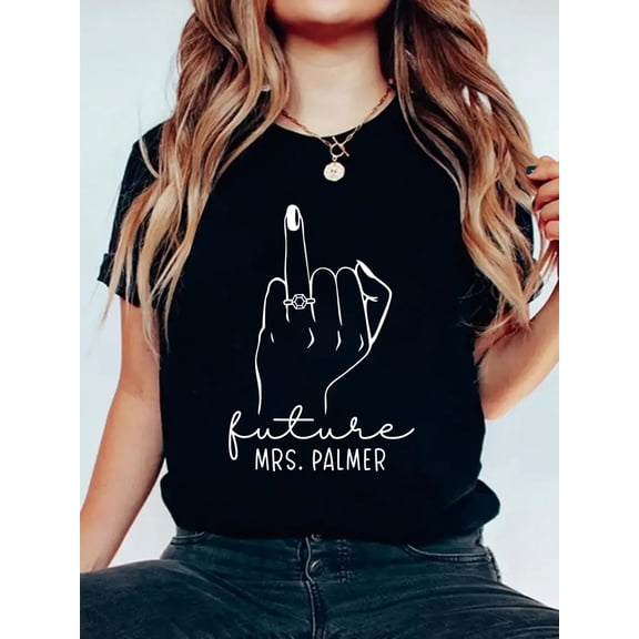 Future Mrs. Palmer New Bridal to Be Fiance Bachelorette T-Shirt Graphic Tee summer Tops For Women Round Neck Fashion Cotton shirts