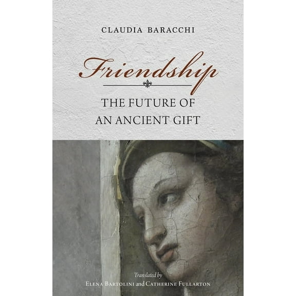 Studies in Continental Thought Friendship: The Future of an Ancient Gift, (Hardcover)