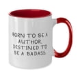 thumbnail image 2 of Inspire Author Two Tone 11oz Mug, BORN TO BE A AUTHOR, DESTINED TO BE A BADASS, Best Cup For Men Women From Team Leader, 2 of 5
