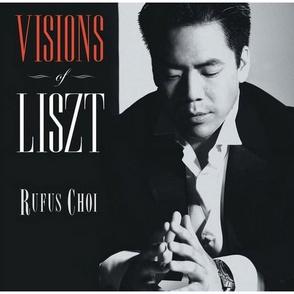 Rufus Choi - Visions of Liszt - Music & Performance - CD
