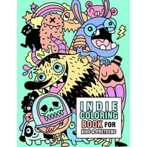 Indie coloring book for kids and preteens: Cute Indie Monsters, ghosts, robots, toys and animals coloring book for kids ages 6-8, 8-12, and preteens (Paperback)