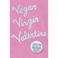 thumbnail image 3 of Vegan Virgin Valentine, 3 of 3