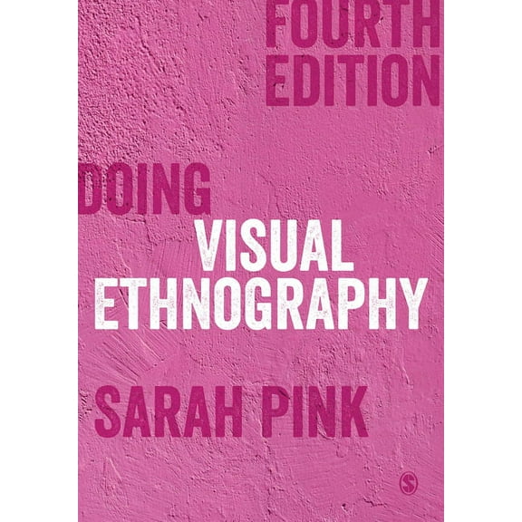 Doing Visual Ethnography, (Hardcover)