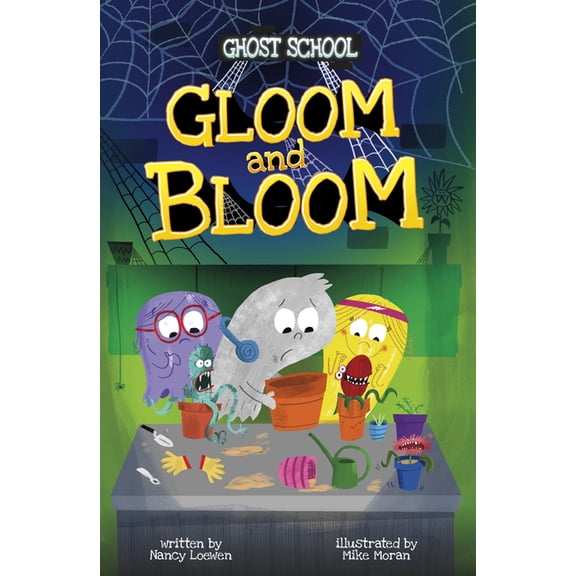 Ghost School Gloom and Bloom, (Paperback)