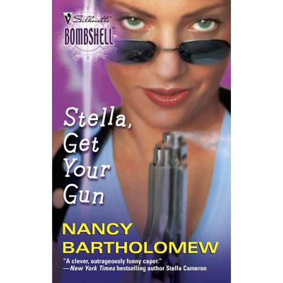 Pre-Owned Stella, Get Your Gun (Silhouette Bombshell, 13) (Unknown) 0373513275 9780373513277