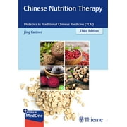 Chinese Nutrition Therapy: Dietetics in Traditional Chinese Medicine (Tcm) (Paperback)