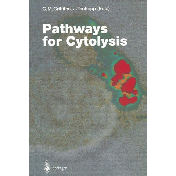 Current Topics in Microbiology and Immmu Pathways for Cytolysis, Book 198, (Paperback)