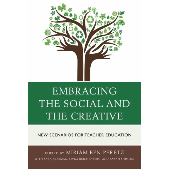 Embracing the Social and the Creative: New Scenarios for Teacher Education, (Hardcover)