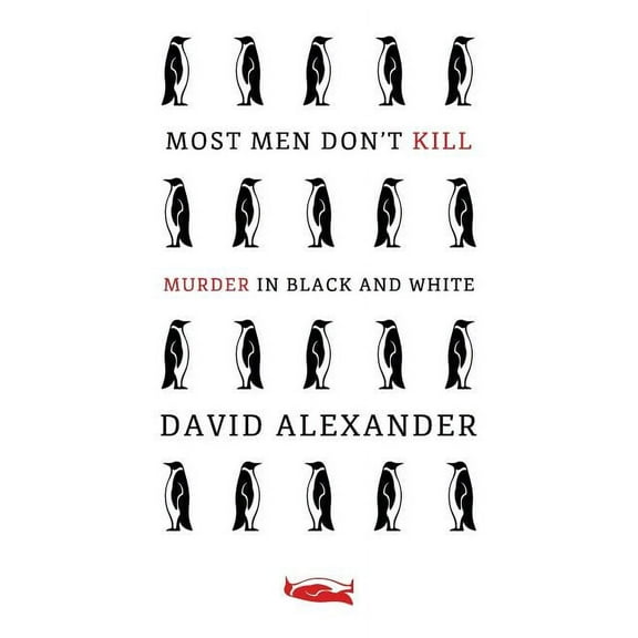 Most Men Don't Kill / Murder in Black and White: (A Classic Mystery Reprint), (Paperback)