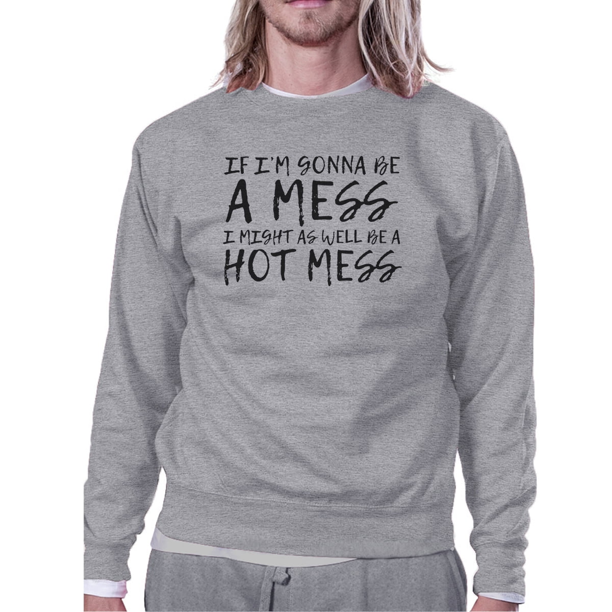 Hot Mess Unisex Grey Crewneck 