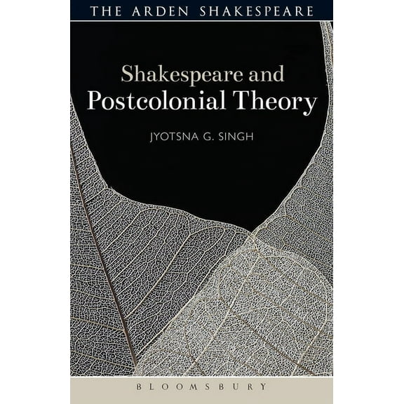 Shakespeare and Theory: Shakespeare and Postcolonial Theory (Paperback)