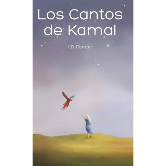Los Cantos de Kamal, (Hardcover)
