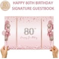 thumbnail image 4 of Rose Gold 80th Birthday Party Decorations, Happy 80th Birthday Alternative Signature Guest Book for Women Pink Cheers to 80 Years Old Gifts 80 Birthday Signing Card Board Party Supplies, 4 of 9