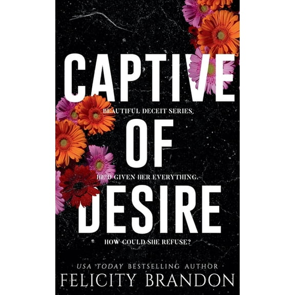 Beautiful Deceit Captive Of Desire, Book 2, (Paperback)