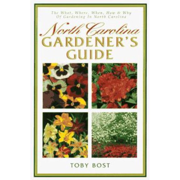 Pre-Owned North Carolina Gardener's Guide (Paperback) 1888608099 9781888608090