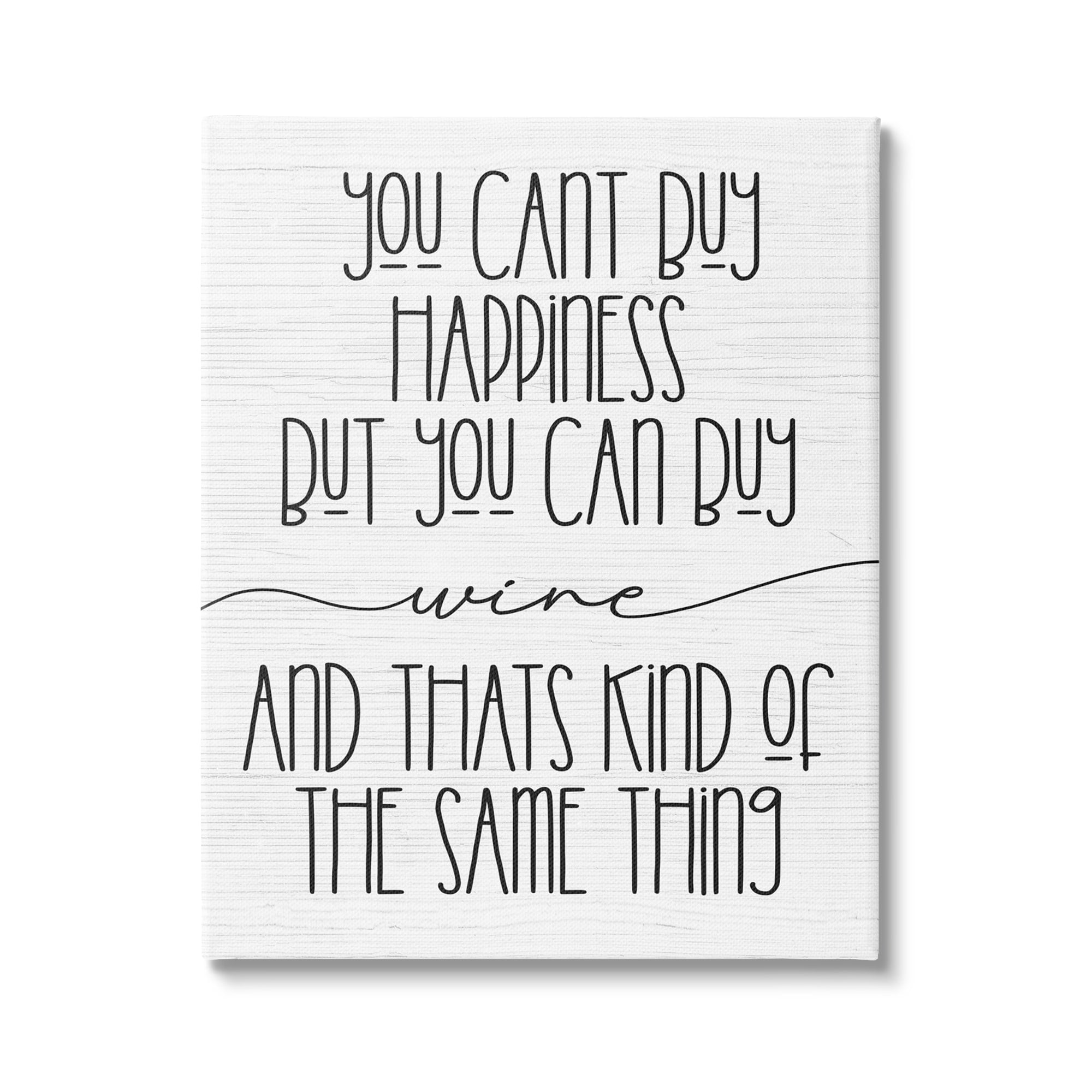 Stupell Industries Can Buy Wine and Happiness Humorous Bar Sign,24 x 30, Design by Daphne Polselli