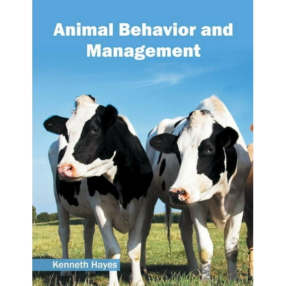 Animal Behavior and Management, (Hardcover)