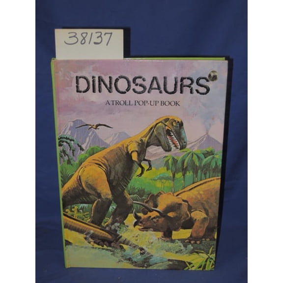 Pre-Owned Dinosaurs (Troll Pop Up Book) (Hardcover) 0816709017 9780816709014