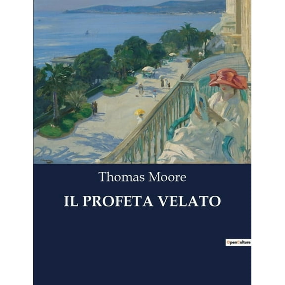 Il Profeta Velato: Un viaggio poetico attraverso le tradizioni orientali e le influenze religiose, (Paperback)