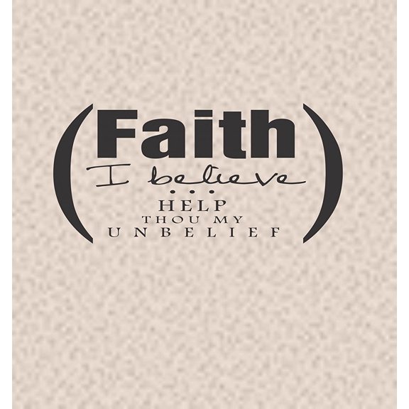 Wall Design Pieces Faith I Believe..