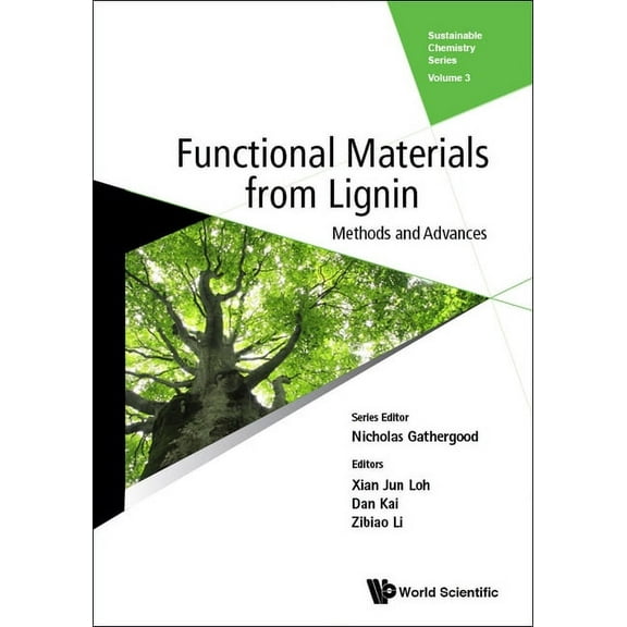 Sustainable Chemistry Functional Materials from Lignin: Methods and Advances, Book 3, (Hardcover)