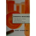 thumbnail image 1 of Pre-Owned Powerful Medicines: The Benefits, Risks, and Costs of Prescription Drugs, 9780375414831, 0375414835, Hardcover, 1 edition, 1 of 1