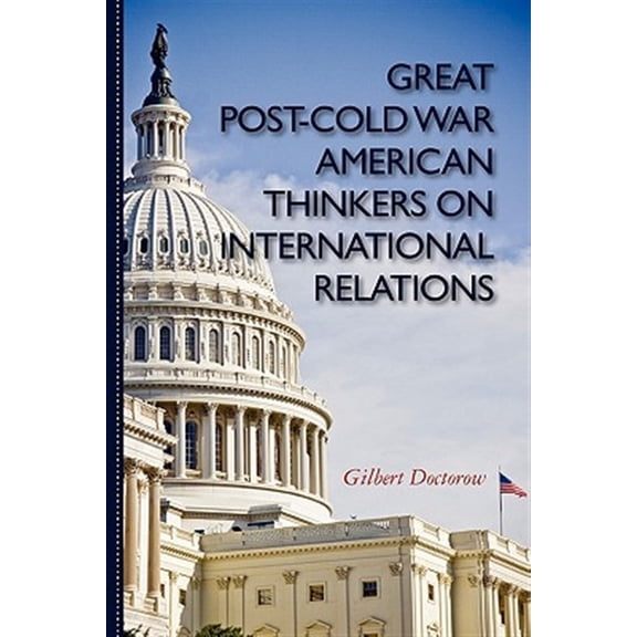 Pre-Owned Great Post Cold War American Thinkers on International Relations