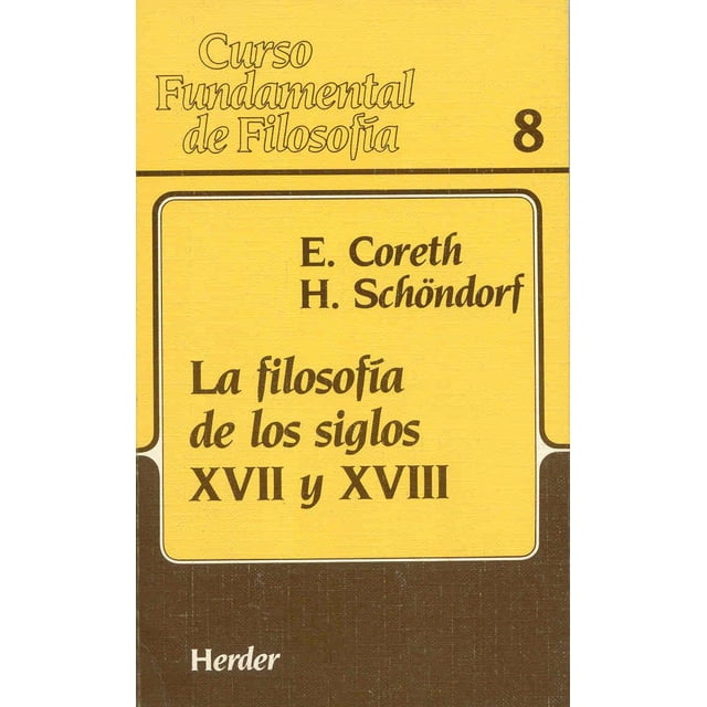 Filosofia De Los Siglos Xvii Y Xviii, La HERDER 9788425415289