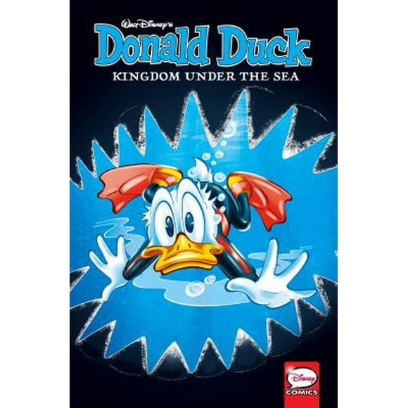 Pre-Owned Donald Duck: Kingdom Under the Sea (Paperback) 1684050073 9781684050079