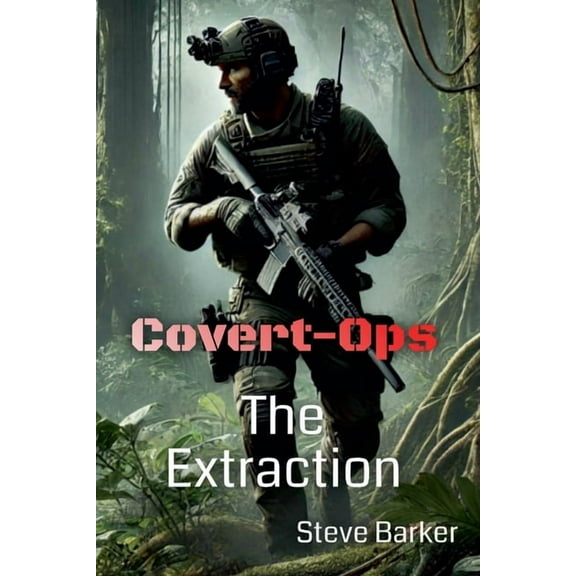 Covert Ops The Extraction, Book 4, (Paperback)