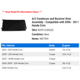 thumbnail image 2 of A/C Condenser and Receiver Drier Assembly - Compatible with 2006 - 2011 Honda Civic 2007 2008 2009 2010, 2 of 2