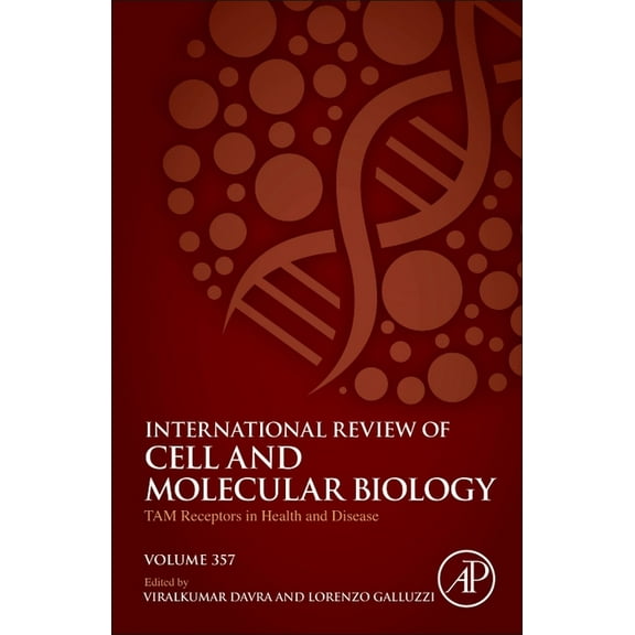 International Review of Cell and Molecul Tam Receptors in Health and Disease: Volume 357, Book 357, (Hardcover)