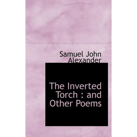 The Inverted Torch : And Other Poems (Hardcover)
