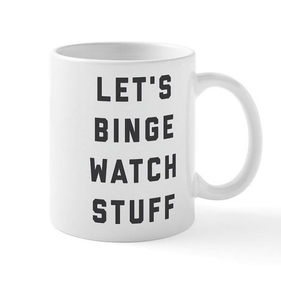 CafePress - Let's Binge - 11 oz Ceramic Mug - Novelty Coffee Tea Cup
