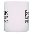 thumbnail image 3 of ThisWear Dog Lover Gifts Best Labrador Dad Ever Lab Retriever Pet Owner Rescue 11 ounce Coffee Mug, 3 of 4
