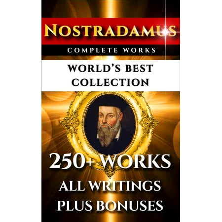 Nostradamus Complete Works – World’s Best Collection -