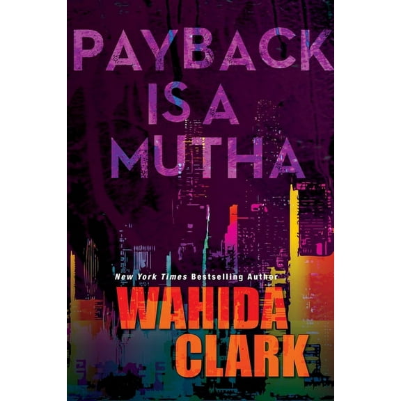 Payback Is a Mutha, (Paperback)